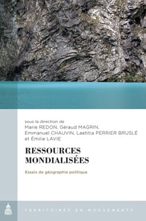 Ressources mondialisées - essais de géographie politique