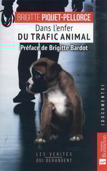 Dans l'enfer du trafic animal : 23 ans au coeur de la cellule anti-trafic