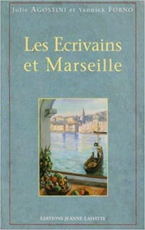 Les écrivains et Marseille
