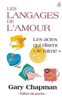Les langages de l'amour - les actes qui disent "je t'aime