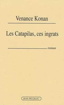 Les catapilas, ces ingrats