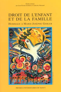 Droit de l'enfant et de la famille : [actes du colloque, Nancy, 6 décembre 1996]