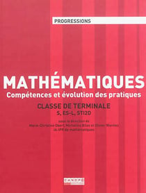 Mathématiques : compétences et évolution des pratiques : classe de terminale s, es-l, sti2d