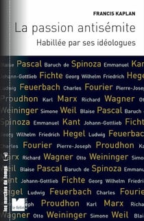 La passion antisémite - habillée par ses idéologues