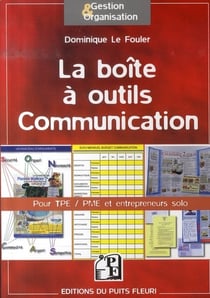La boîte à outils communication - pour tpe/pme et entrepreneurs solo