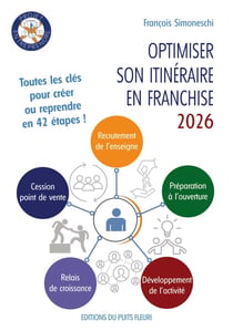 Optimiser son itinéraire en franchise : Toutes les clés de l'efficacité en réseau en 50 petits pas !