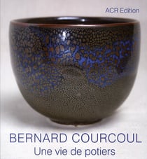 Bernard Courcoul, une vie de potiers