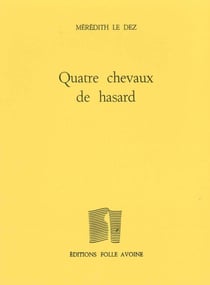 Quatre chevaux de hasard