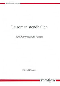 Le roman stendhalien -  la chartreuse de parme