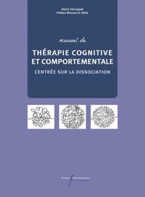 Manuel de TCC centrée sur la dissociation : Guide du thérapeute