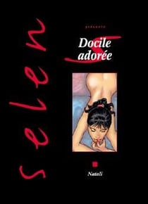 Selen Tome 24 : docile adorée