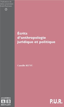Écrits d'anthropologie juridique et politique