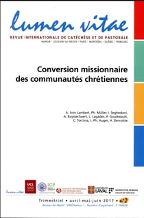 Lumen vitae 2017 numéro 2 Conversion missionnaire des communautés chrétiennes