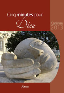 Cinq minutes pour dieu 2013