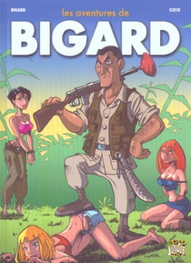Aventures de bigard t.1 (Les)