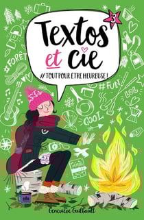 Textos et Cie Tome 3 : #tout pour être heureuse !