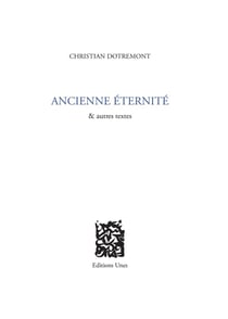 Ancienne éternité & autres textes
