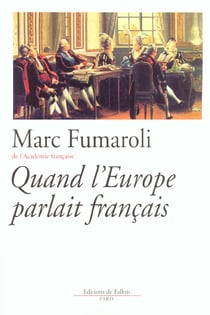 Quand l'europe parlait francais