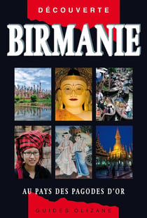 Birmanie - au pays des pagodes d'or
