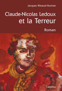 Claude-Nicolas Ledoux et la terreur