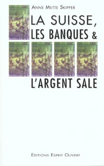 La suisse les banques et l'argent sale