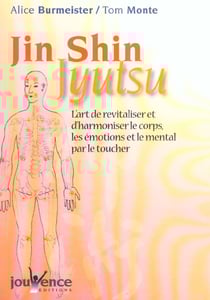 N°150 Jin Shin Jyutsu : l'art de revitaliser le corps, les émotions et le mental par le toucher