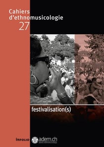 Cahiers d'ethnomusicologie n.27 : festivalisation(s)