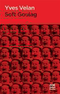 Soft goulag