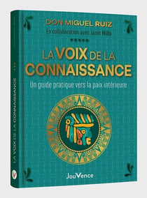 La voix de la connaissance : Un guide pratique vers la paix intérieure