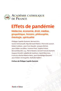 Effets de pandémie - médecine, économie, droit, médias, géopolitique, histoire, philosophie, théologie, spiritualité