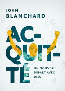 Acquitté - un nouveau départ avec Dieu