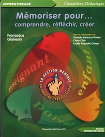 MEMORISER POUR... COMPRENDRE, REFLECHIR, CREER (GESTION MENTALE)