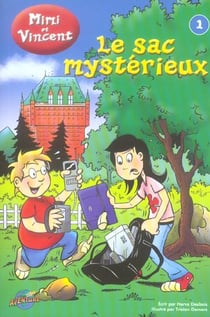 MIMI ET VINCENT Tome 1 : LE SAC MYSTERIEUX