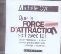 Que force d'attraction soit avec toi