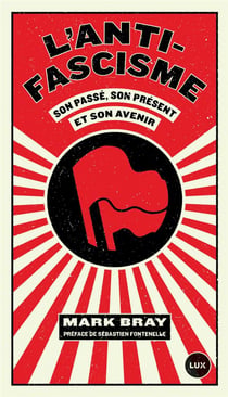 L'anti-fascisme et son passé, son présent et son avenir