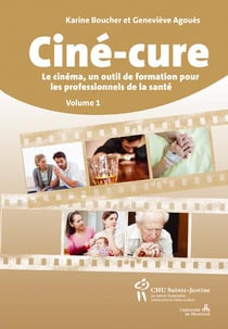 Ciné-cure - le cinéma, un outil de formation pour les professionnels de la santé