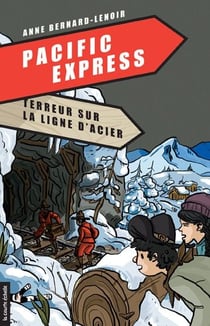 Pacific express Tome 1 - terreur sur ligne d'acier