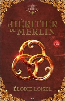 Le secret des druides t.1 - l'héritier de Merlin