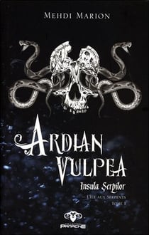 L'île des serpents t.1 - ardian vulpea
