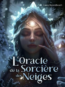 L'oracle de la sorciere des neiges 40 cartes + livret accompagnem