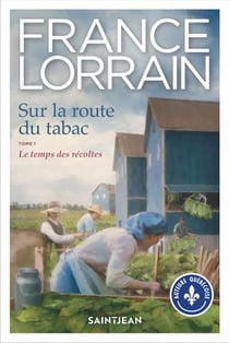 Sur la route du tabac Tome 1 : la famille Veilleux
