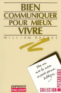 Bien communiquer pour mieux vivre