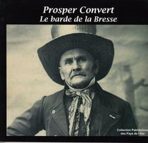 Prosper convert - le barde de la bresse