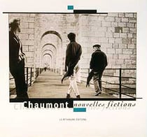 Chaumont - nouvelles fictions - une ville, un photographe, des écrivains