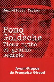 Romo goldeche - vieux mythe et grands secrets