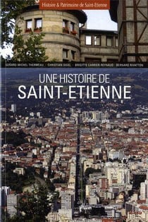 Une histoire de saint-etienne