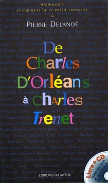 De charles d'orléans à charles trenet - anthologie et portraits de la poésie francaise