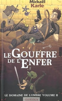 Domaine de l'ombre 2 - gouffre de l'enfer (le)