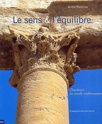 Le sens & l'équilibre - chapiteaux du monde méditerranéen