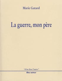 La guerre, mon père